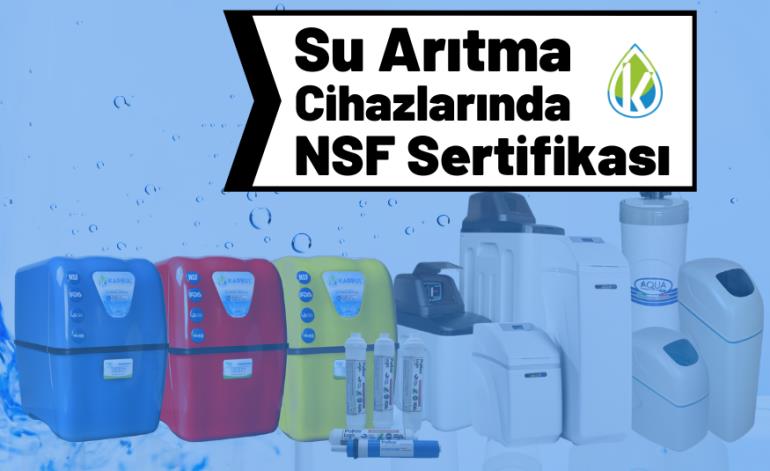 Su Arıtma Cihazlarında NSF Sertifikası